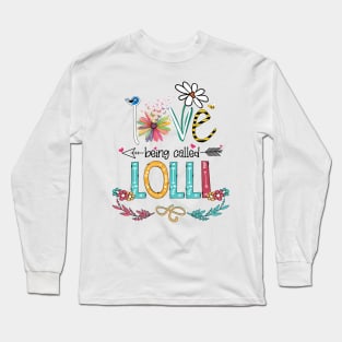 Love Being Called Lolli Happy Mother's Day Long Sleeve T-Shirt